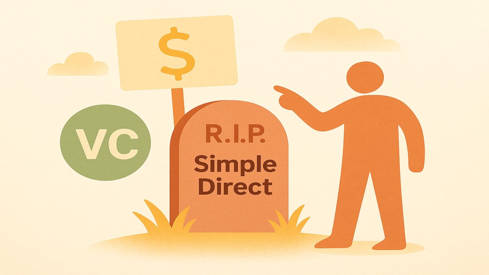 VC Money Would Have Killed SimpleDirect